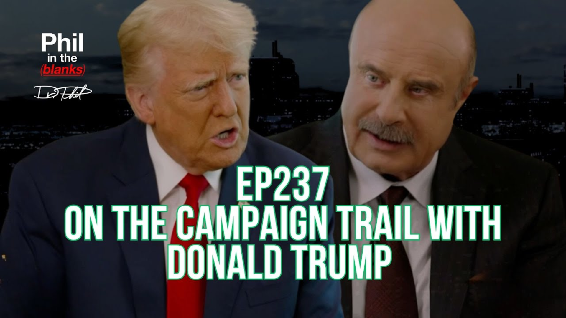 Dr. Phil Gives An Inside Look At The Campaign Trail With Donald Trump